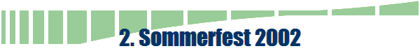 2. Sommerfest 2002
